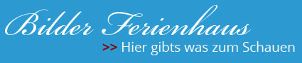 Bilder Ferienhaus
